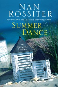 Escape to Nantucket by WINNING Nan Rossiter's New Beach Read, SUMMER DANCE!