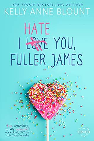 I Hate You, Fuller James