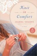 Knit In Comfort: A Novel