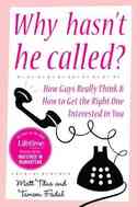 Why Hasn't He Called?