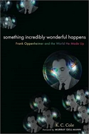 Something Incredibly Wonderful Happens
