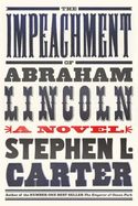 The Impeachment Of Abraham Lincoln