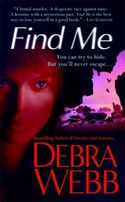 FIND ME by Debra Webb