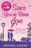 SINCE YOU'VE BEEN GONE