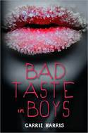 BAD TASTE IN BOYS