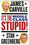 It's The Middle Class, Stupid!