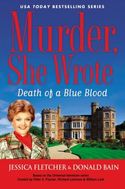 MURDER, SHE WROTE: DEATH OF A BLUEBLOOD