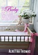 THE BABY IN THE WINDOW