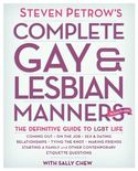 Steven Petrow's Complete Gay & Lesbian Manners