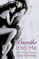 BREATHE INTO ME