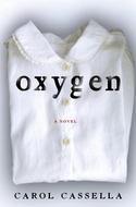 OXYGEN by Carol Cassella