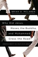 Why Did Jesus, Moses, The Buddha, And Mohammed Cross The Road?