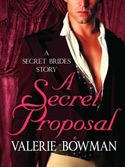 A Secret Proposal