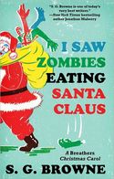 I Saw Zombies Eating Santa Claus