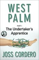 West Palm I: The Undertaker's Apprentice