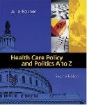 Health Care Policy and Politics A to Z