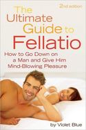 The Ultimate Guide To Fellatio