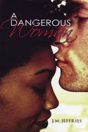 A Dangerous Woman