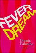 Fever Dream