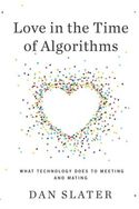 Love In The Time Of Algorithms
