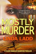 MOSTLY MURDER