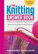 THE KNITTING ANSWER BOOK 2ND EDITION