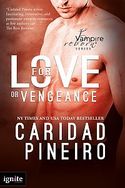 For Love or Vengeance