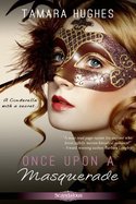 ONCE UPON A MASQUERADE