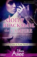 DON'T BLACKMAIL THE VAMPIRE