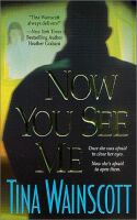 Now You See Me by Tina Wainscott