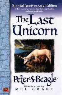 The Last Unicorn by Peter S. Beagle