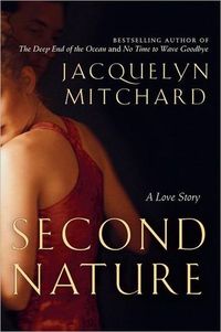 SECOND NATURE: A LOVE STORY