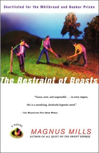THE RESTRAINT OF BEASTS