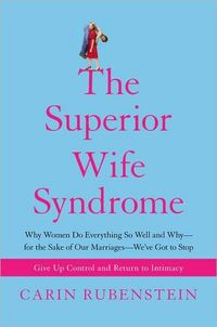 THE SUPERIOR WIFE SYNDROME
