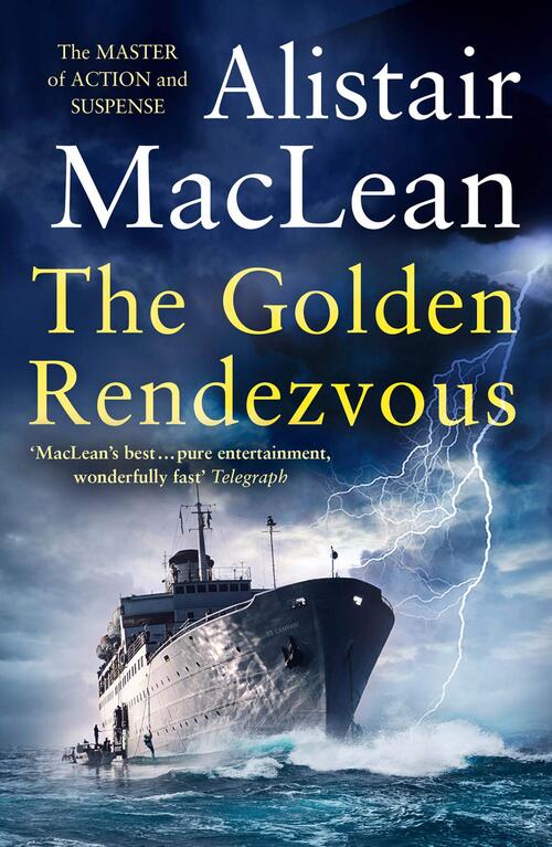 The Golden Rendezvous by Alistair MacLean