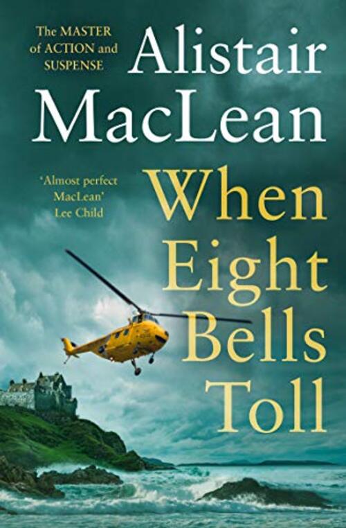 When Eight Bells Toll by Alistair MacLean