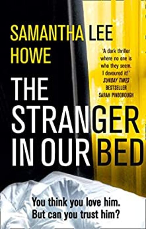 THE STRANGER IN OUR BED
