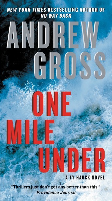 One Mile Under by Andrew Gross