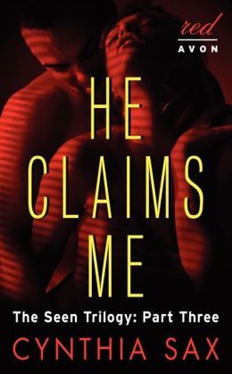 He Claims Me by Cynthia Sax