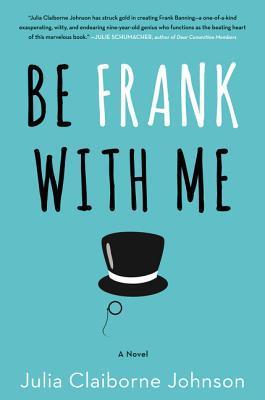 BE FRANK WITH ME