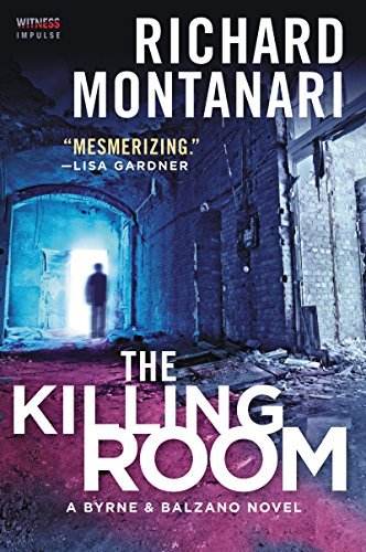THE KILLING ROOM: A BALZANO & BYRNE NOVEL