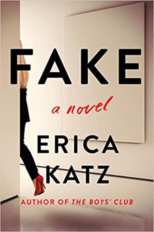 Fake by Erica Katz
