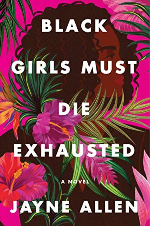 BLACK GIRLS MUST DIE EXHAUSTED