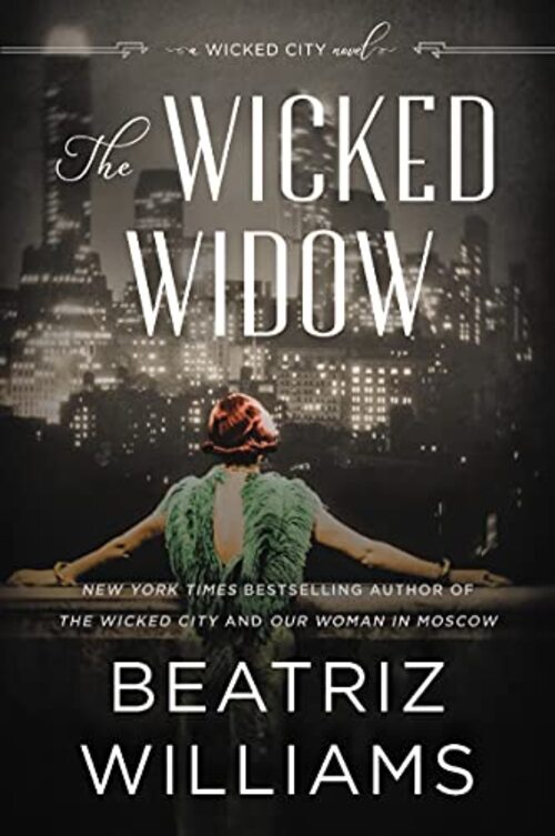 The Wicked Widow by Beatriz Williams