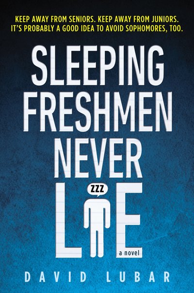SLEEPING FRESHMEN NEVER LIE