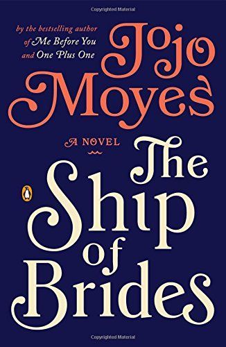 The Ship Of Brides by Jojo Moyes