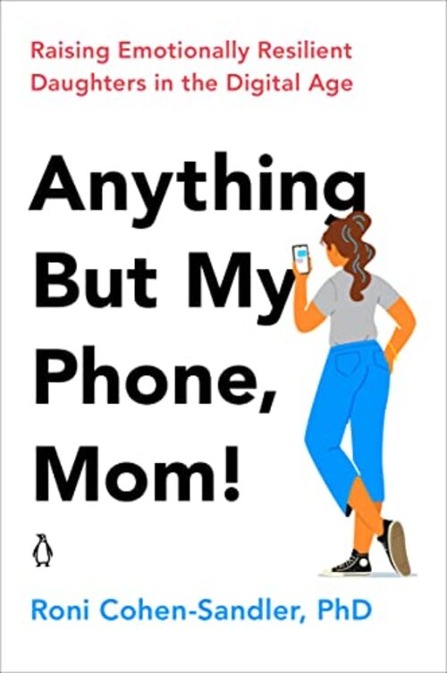 ANYTHING BUT MY PHONE, MOM!