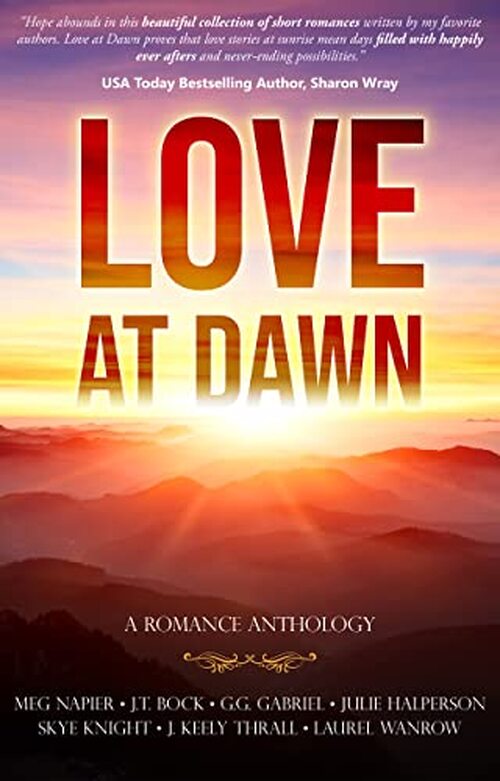 Love At Dawn by Laurel Wanrow