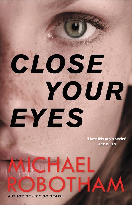 Close Your Eyes by Michael Robotham