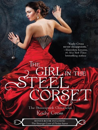 The Girl in the Steel Corset by Kady Cross